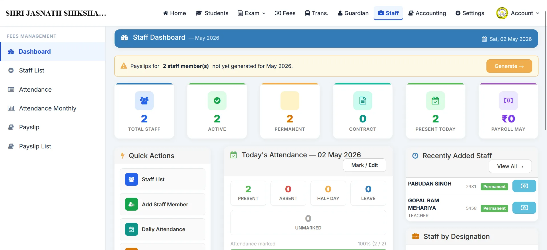 Staff and payslip module — staff records, daily attendance, monthly payslip with HRA and deductions